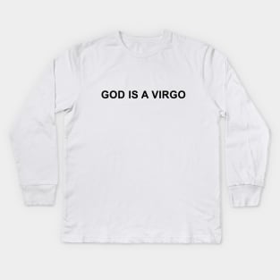 God is a Virgo Kids Long Sleeve T-Shirt